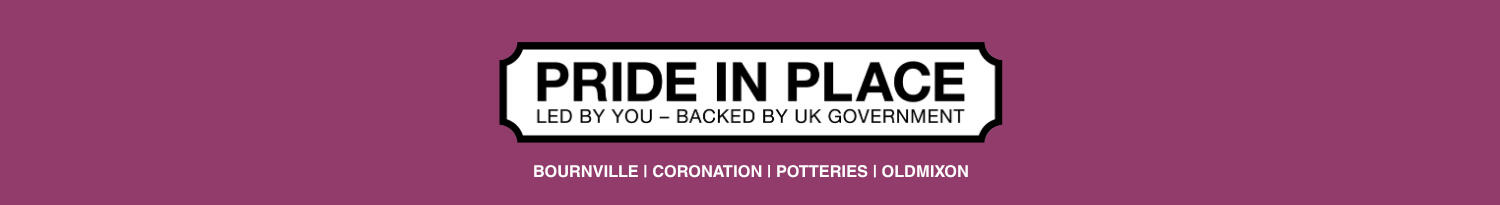 Pride in Place Pride in Place -- Bournville | Coronation | Potteries | Oldmixon